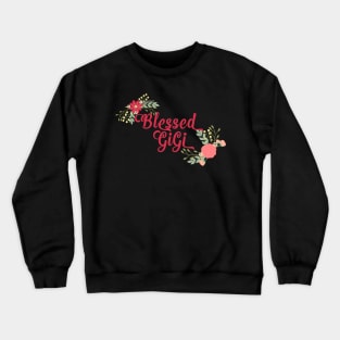 Blessed GiGi Floral Christian Grandma Design Crewneck Sweatshirt